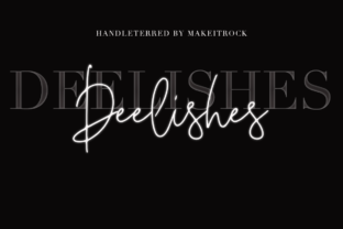 Deelishes Font: A Sweet Handwritten Typeface for Editorial Design