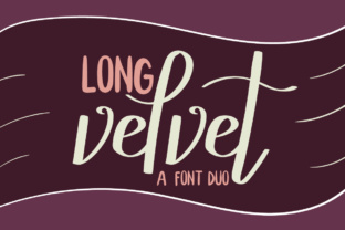 Long Velvet Font Review: A Duo for Campaign Visuals